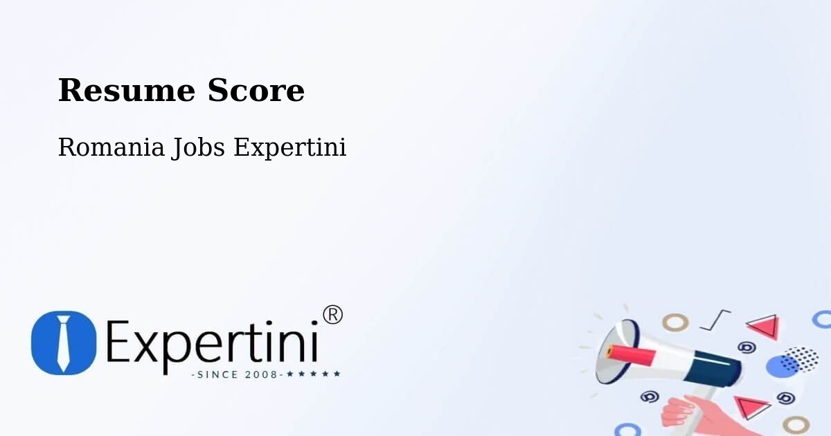 Resume Score & Job Description Match Tool – Solonţ - Romania Jobs Expertini